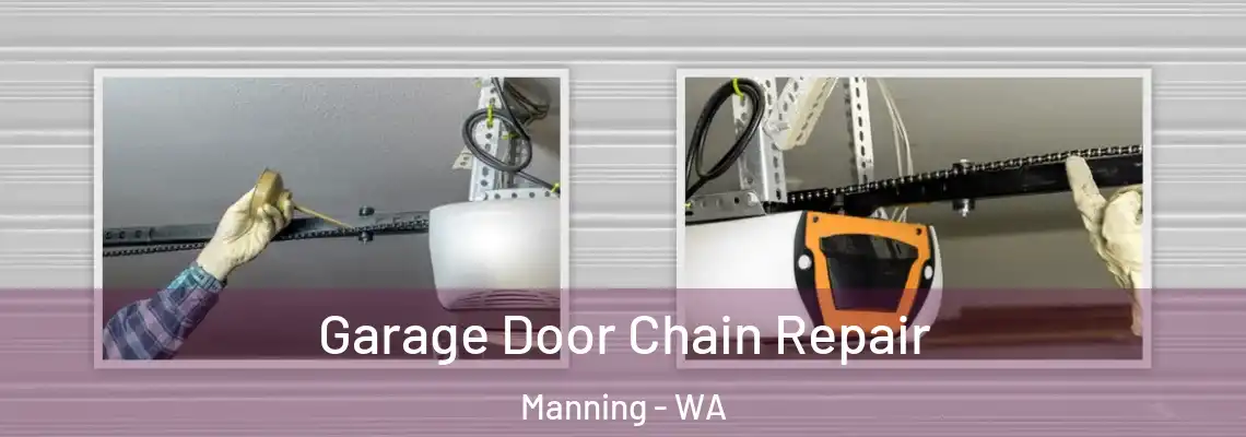 Garage Door Chain Repair Manning - WA