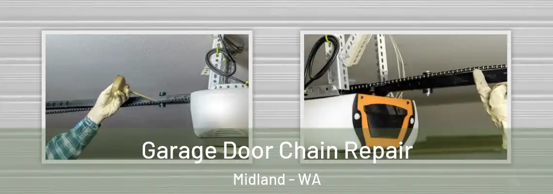 Garage Door Chain Repair Midland - WA