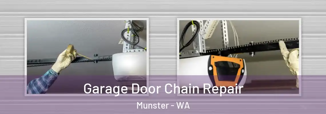 Garage Door Chain Repair Munster - WA