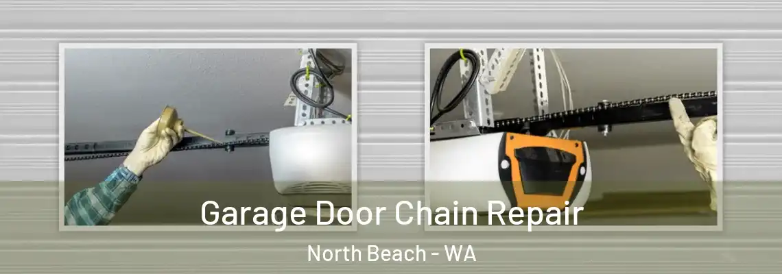  Garage Door Chain Repair North Beach - WA