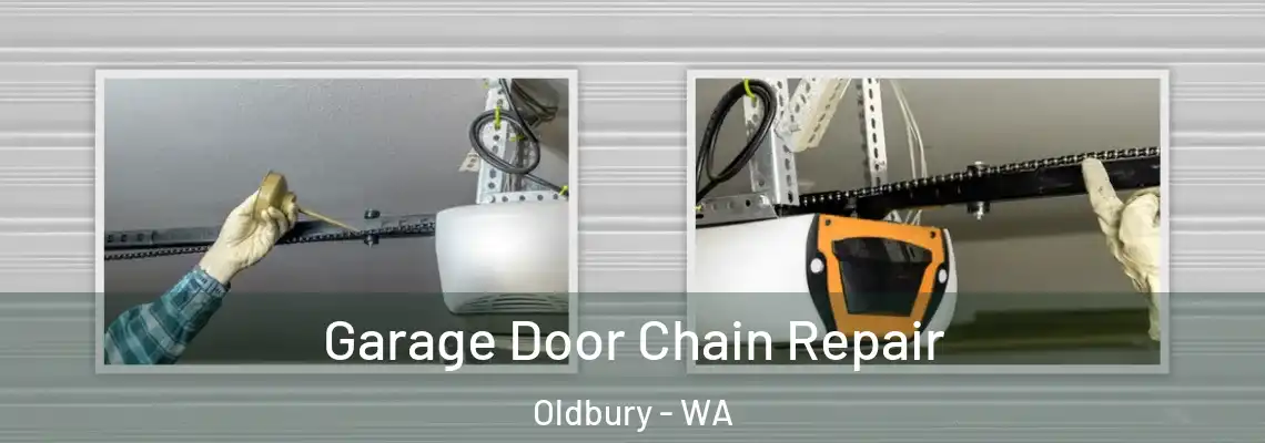 Garage Door Chain Repair Oldbury - WA