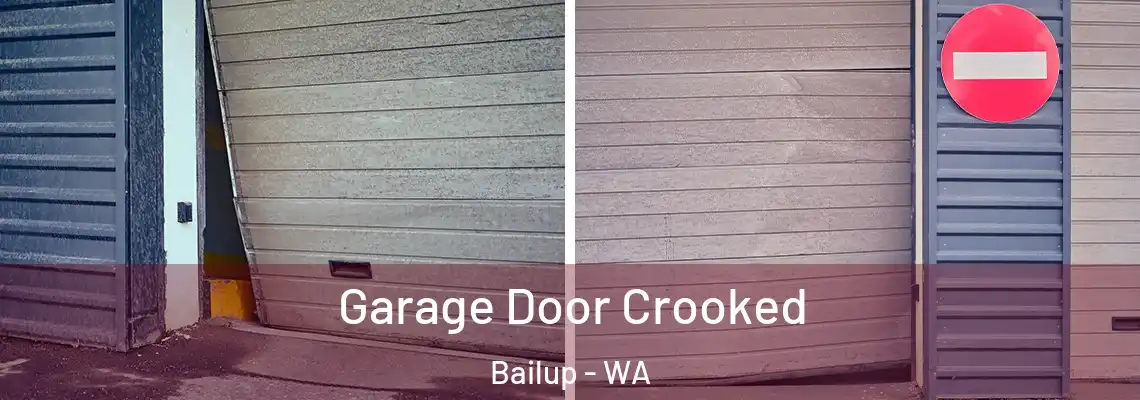 Garage Door Crooked Bailup - WA