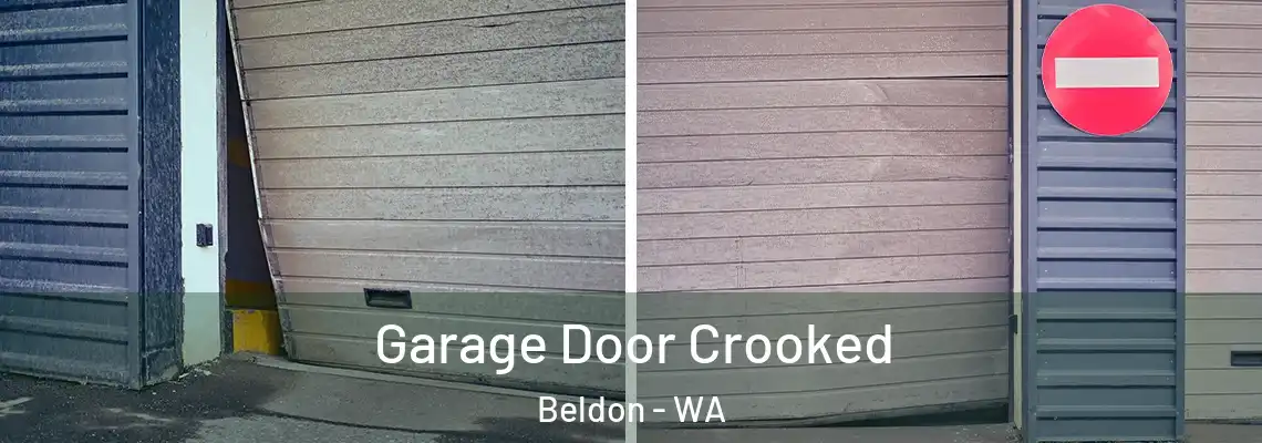 Garage Door Crooked Beldon - WA