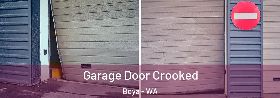 Garage Door Crooked Boya - WA