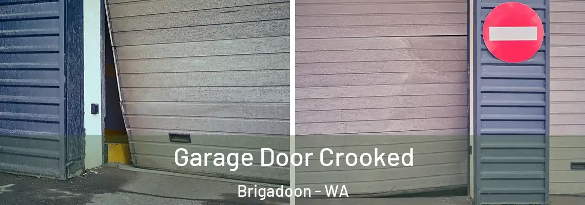 Garage Door Crooked Brigadoon - WA