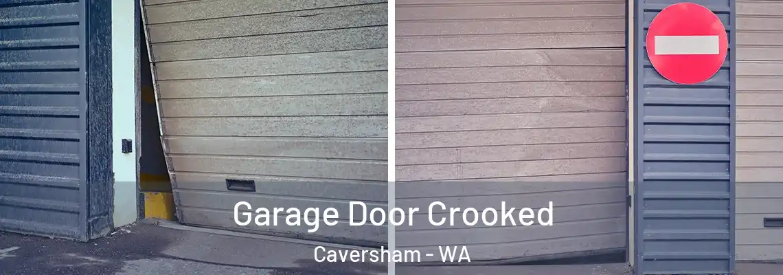 Garage Door Crooked Caversham - WA