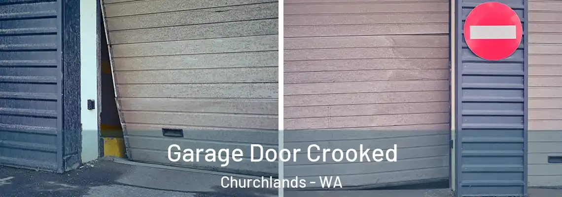 Garage Door Crooked Churchlands - WA