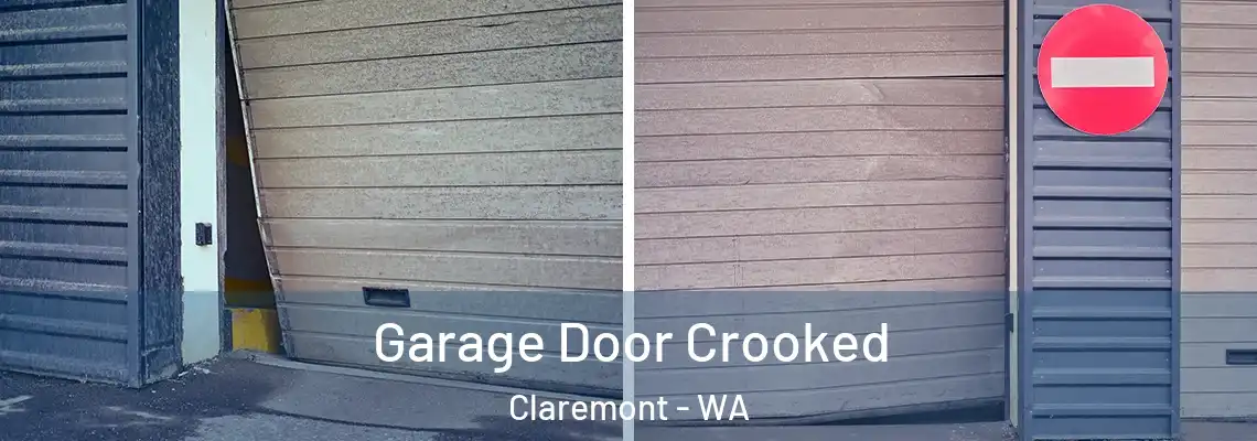 Garage Door Crooked Claremont - WA
