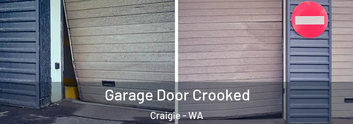 Garage Door Crooked Craigie - WA