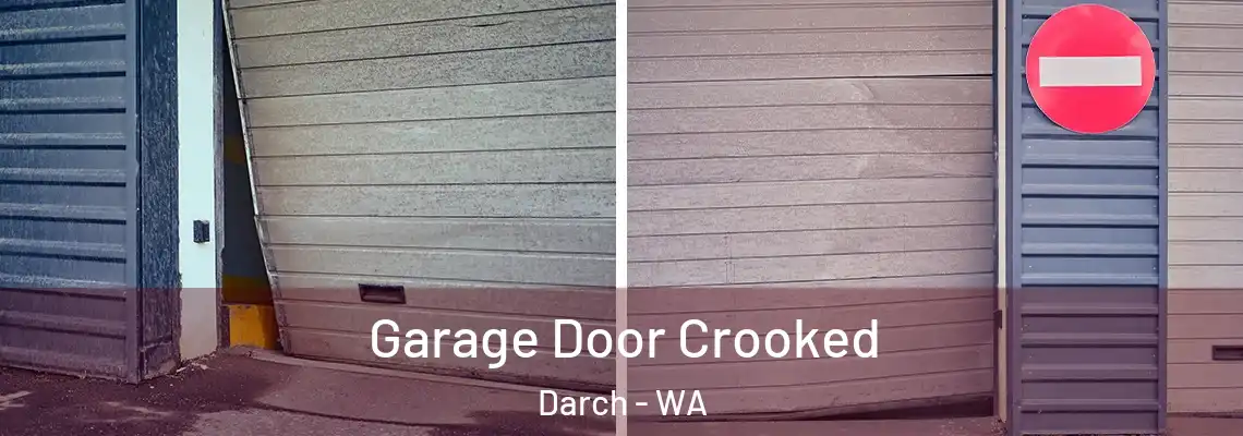 Garage Door Crooked Darch - WA