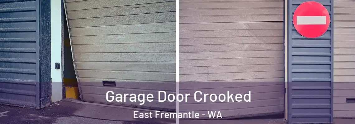 Garage Door Crooked East Fremantle - WA