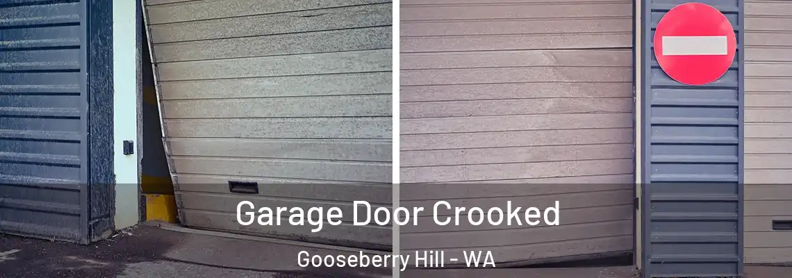 Garage Door Crooked Gooseberry Hill - WA