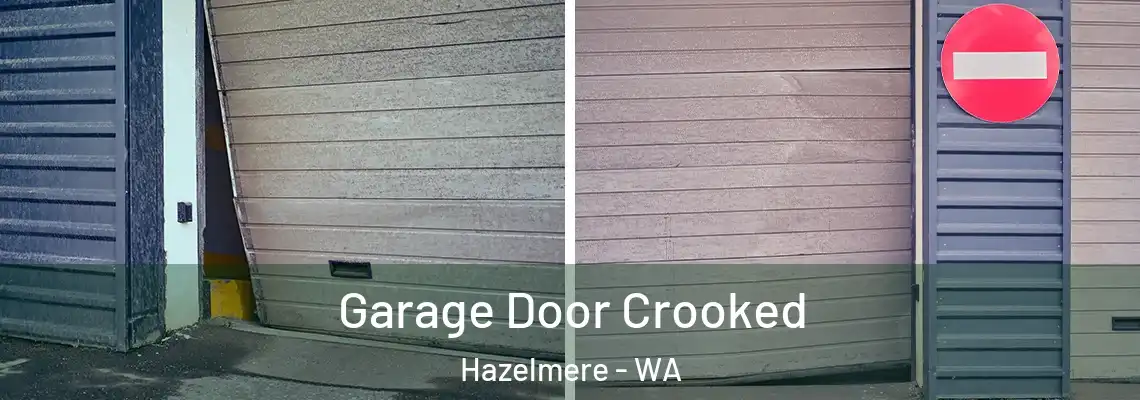 Garage Door Crooked Hazelmere - WA
