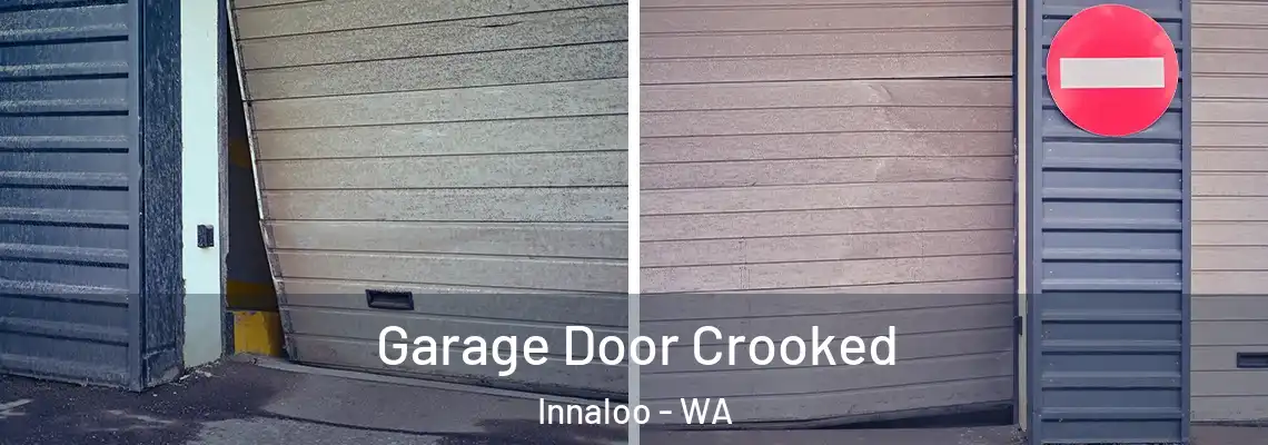 Garage Door Crooked Innaloo - WA