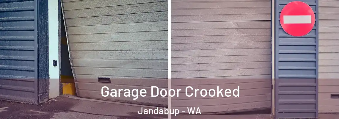 Garage Door Crooked Jandabup - WA