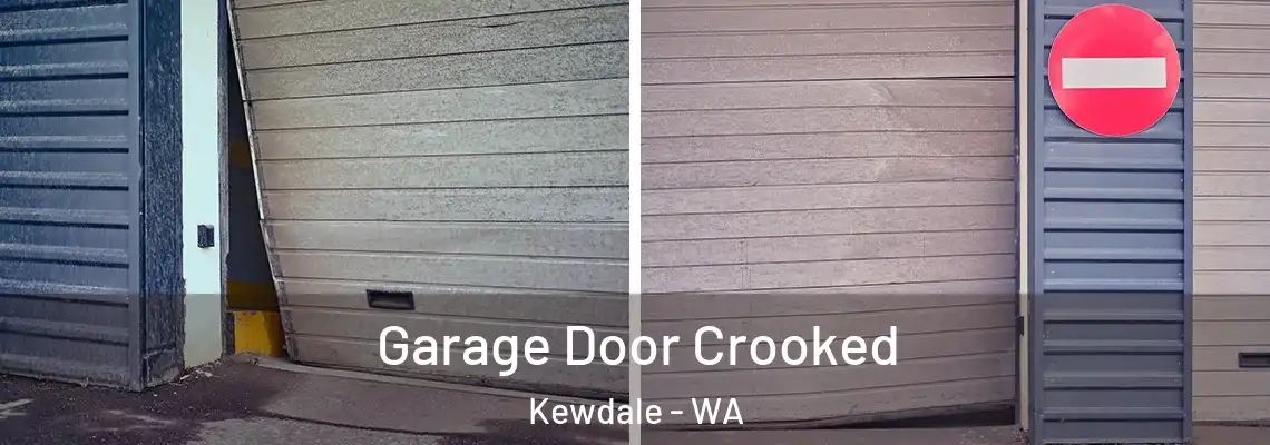 Garage Door Crooked Kewdale - WA