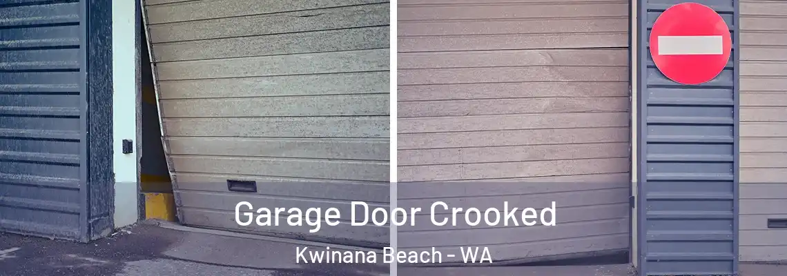 Garage Door Crooked Kwinana Beach - WA