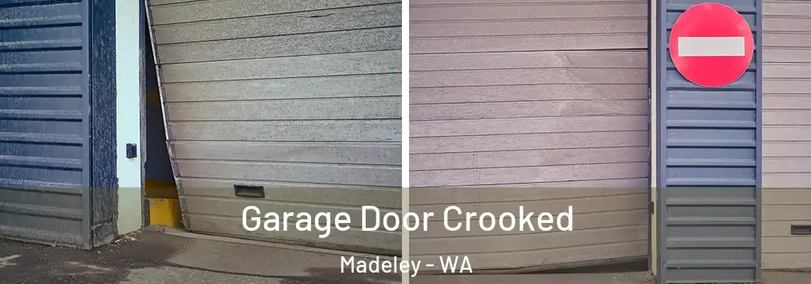Garage Door Crooked Madeley - WA