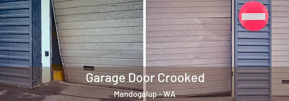 Garage Door Crooked Mandogalup - WA