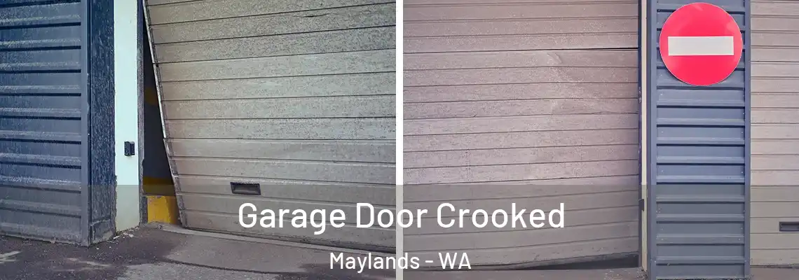 Garage Door Crooked Maylands - WA