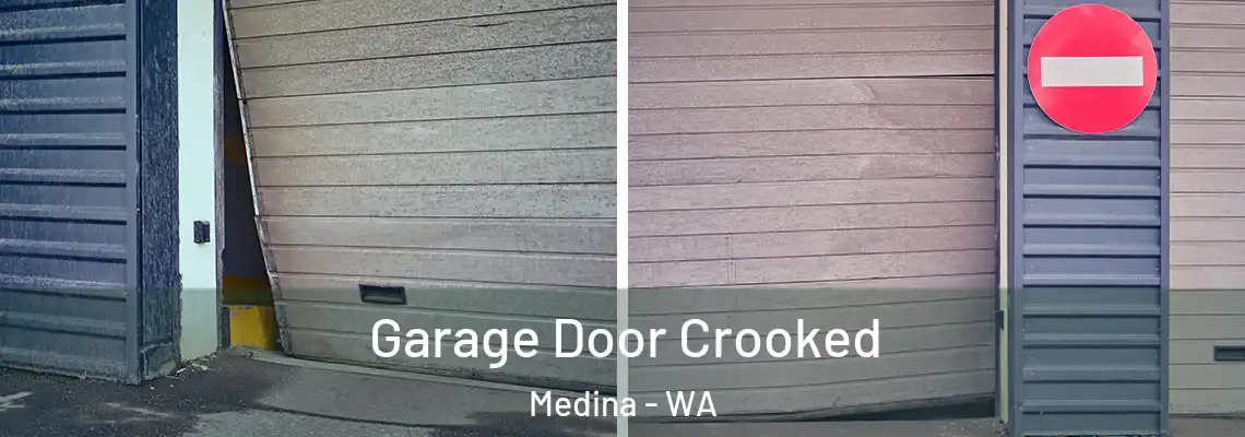 Garage Door Crooked Medina - WA