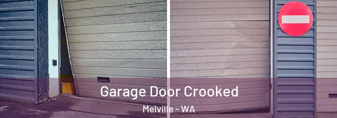 Garage Door Crooked Melville - WA