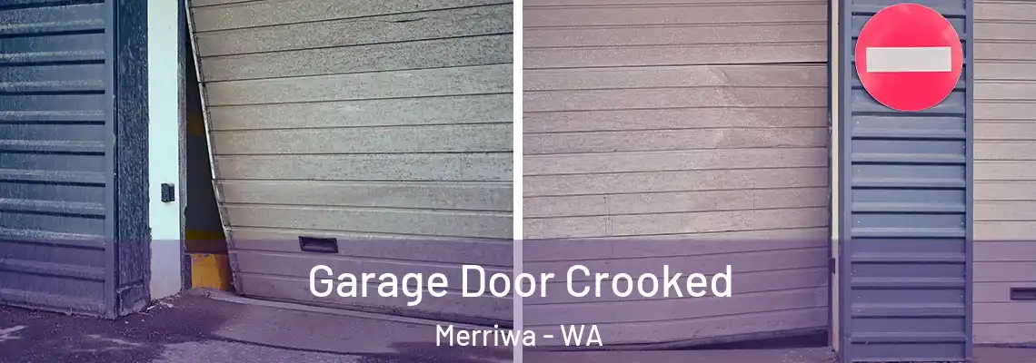 Garage Door Crooked Merriwa - WA