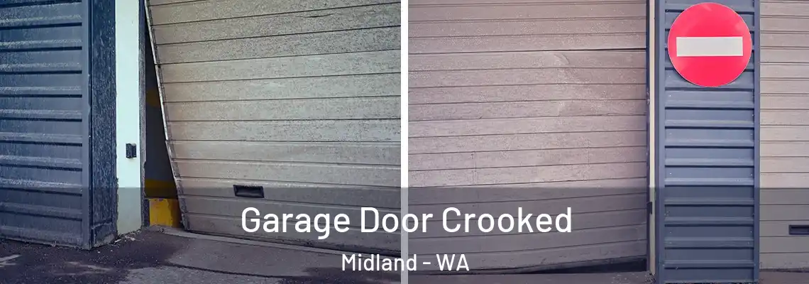 Garage Door Crooked Midland - WA