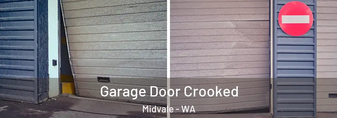 Garage Door Crooked Midvale - WA
