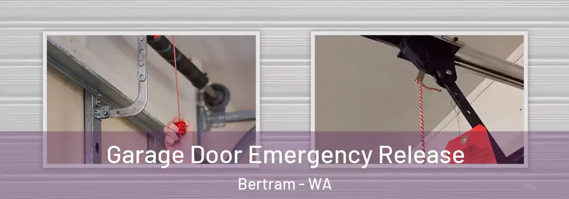 Garage Door Emergency Release Bertram - WA