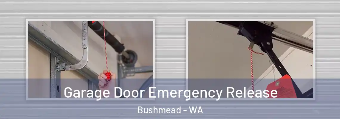 Garage Door Emergency Release Bushmead - WA