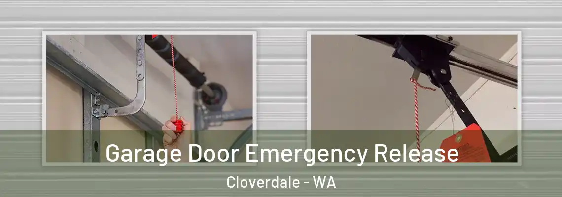 Garage Door Emergency Release Cloverdale - WA