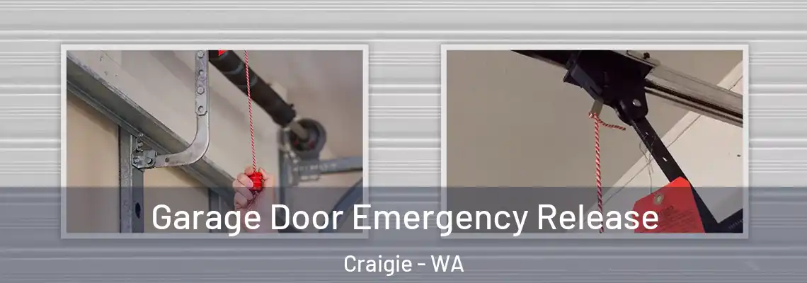 Garage Door Emergency Release Craigie - WA