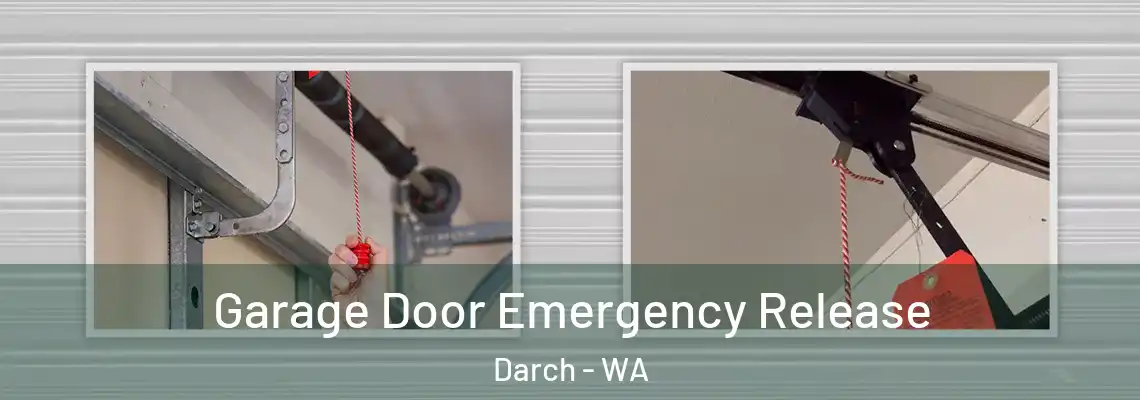 Garage Door Emergency Release Darch - WA