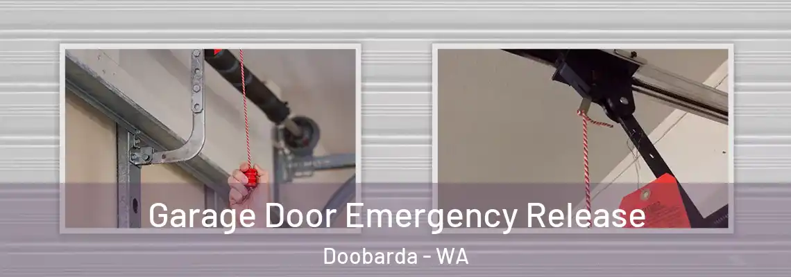Garage Door Emergency Release Doobarda - WA