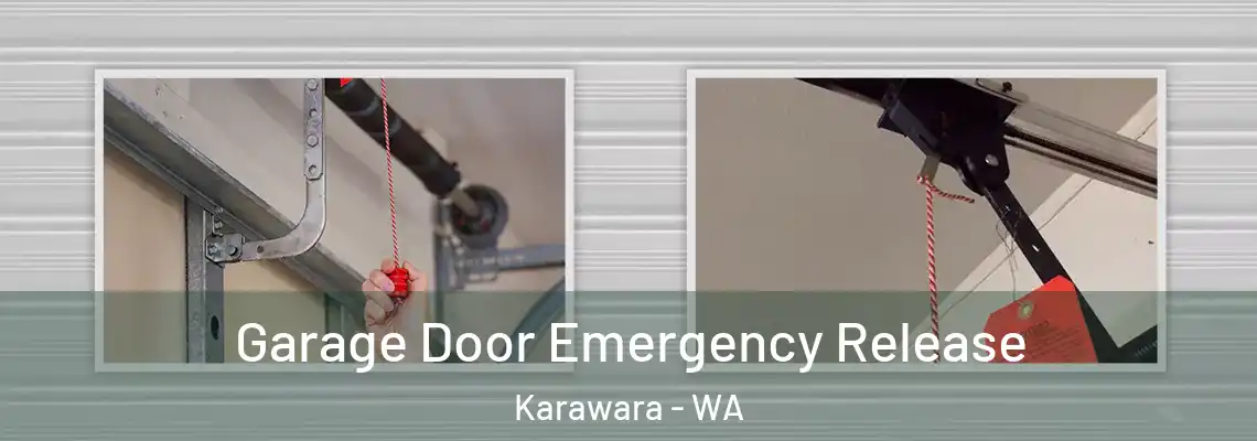 Garage Door Emergency Release Karawara - WA