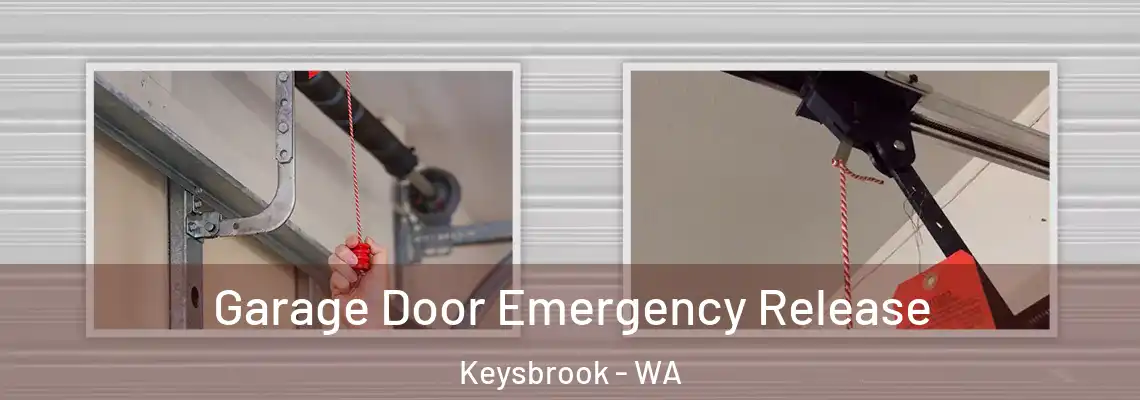 Garage Door Emergency Release Keysbrook - WA