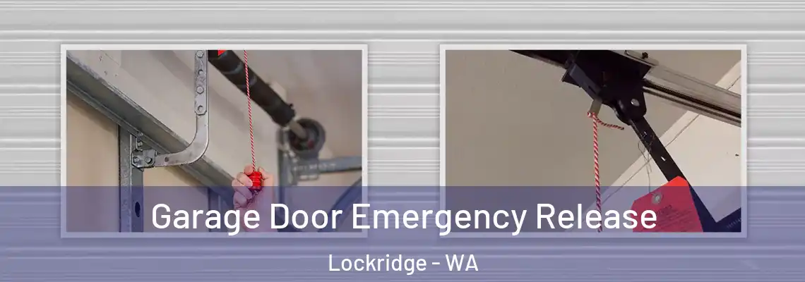 Garage Door Emergency Release Lockridge - WA