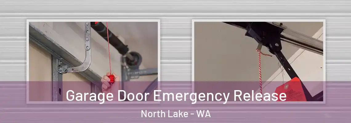  Garage Door Emergency Release North Lake - WA