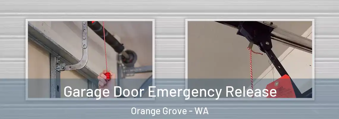 Garage Door Emergency Release Orange Grove - WA