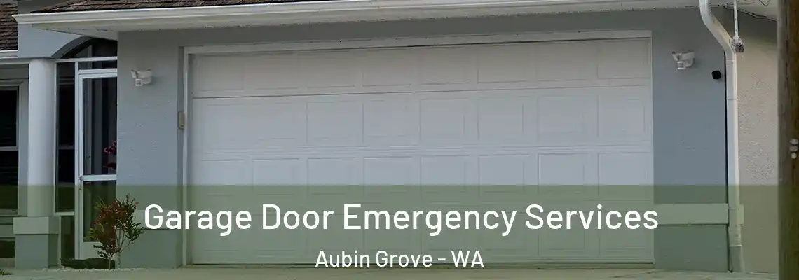 Garage Door Emergency Services Aubin Grove - WA
