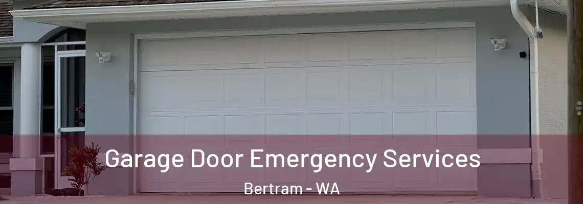 Garage Door Emergency Services Bertram - WA