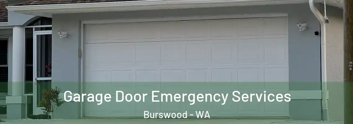 Garage Door Emergency Services Burswood - WA
