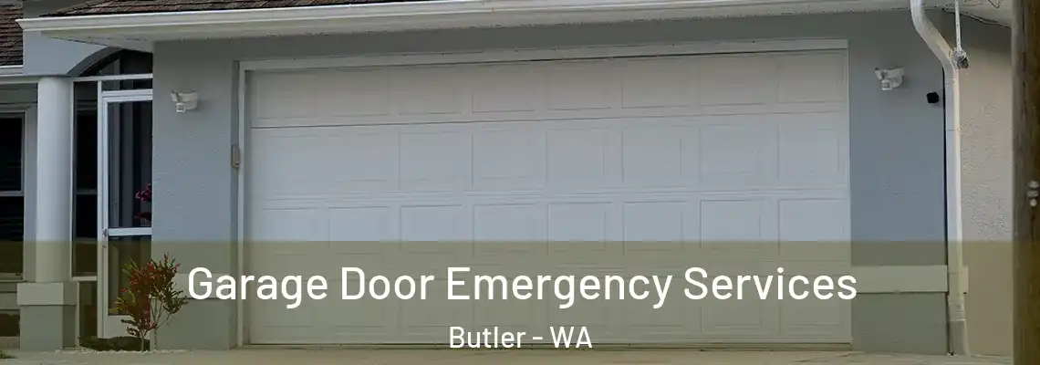 Garage Door Emergency Services Butler - WA