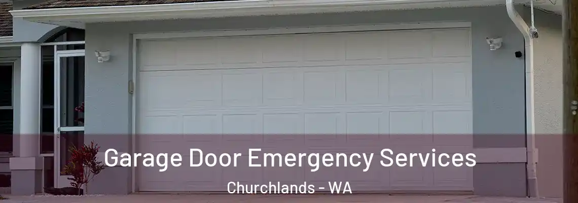 Garage Door Emergency Services Churchlands - WA