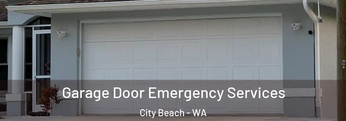 Garage Door Emergency Services City Beach - WA