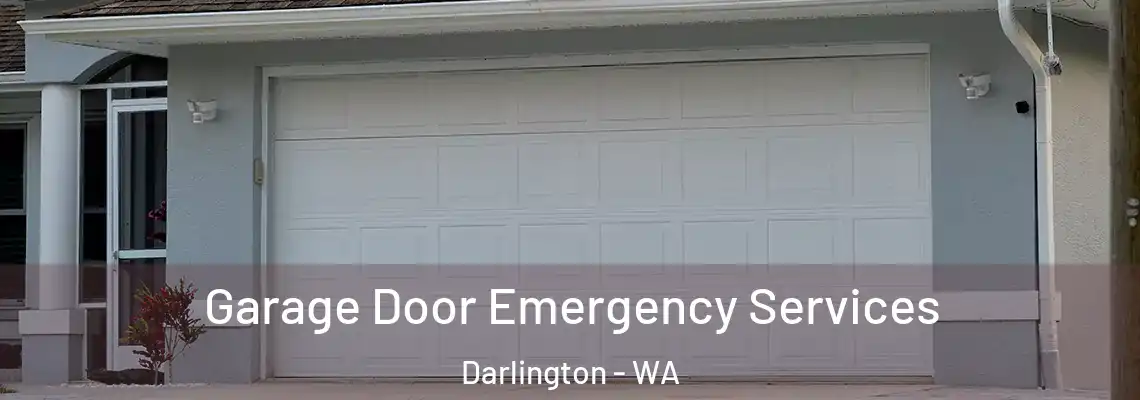 Garage Door Emergency Services Darlington - WA