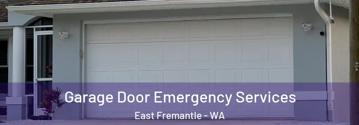 Garage Door Emergency Services East Fremantle - WA
