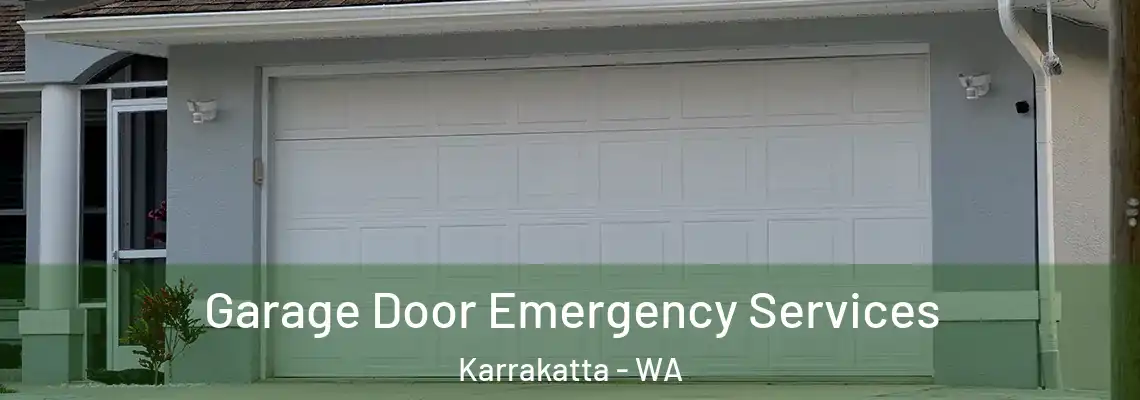 Garage Door Emergency Services Karrakatta - WA