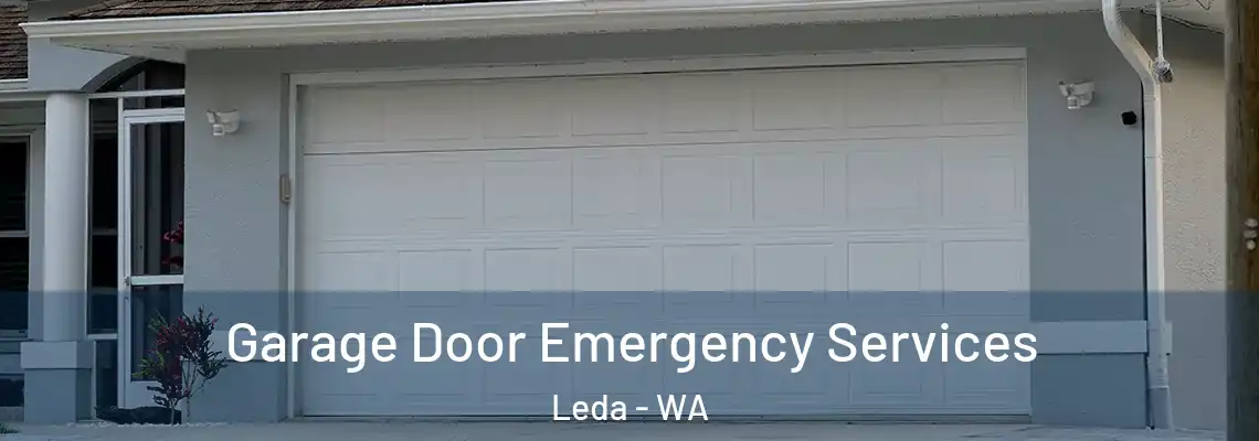 Garage Door Emergency Services Leda - WA